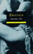 Erotica Omnibus Two di Stephanie Ash, Anastasia DuBois, Mariah Greene edito da Little Brown and Company