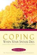 Coping When Your Spouse Dies di Medard Laz edito da LIGUORI PUBN