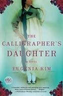 The Calligrapher's Daughter di Eugenia Kim edito da Holt McDougal