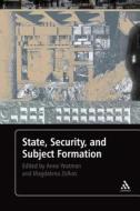 State, Security, And Subject Formation edito da Bloomsbury Publishing Plc