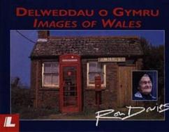 Delweddau O Gymru / Images of Wales di Ron Davies edito da LOLFA