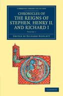 Chronicles of the Reigns of Stephen, Henry II, and Richard I edito da Cambridge University Press