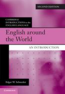 English Around the World: An Introduction di Edgar W. Schneider edito da CAMBRIDGE