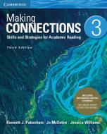 Making Connections Level 3 Student's Book with Integrated Digital Learning: Skills and Strategies for Academic Reading di Kenneth J. Pakenham, Jo Mcentire, Jessica Williams edito da CAMBRIDGE