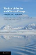 The Law Of The Sea And Climate Change edito da Cambridge University Press