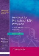 Handbook for Pre-School Sen Provision: The Code of Practice in Relation to the Early Years di Chris Spencer, Kate Schnelling edito da ROUTLEDGE