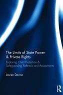 The Limits of State Power & Private Rights di Lauren (University of the West of England Devine edito da Taylor & Francis Ltd