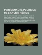 Personnalit Politique De L'ancien R Gim di Livres Groupe edito da Books LLC, Wiki Series
