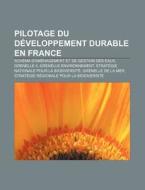Pilotage Du D Veloppement Durable En Fra di Livres Groupe edito da Books LLC, Wiki Series