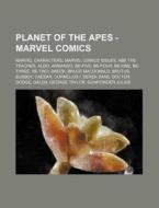 Planet Of The Apes - Marvel Comics: Marv di Source Wikia edito da Books LLC, Wiki Series