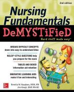 Nursing Fundamentals Demystified di Bennita Vaughans, Jim Keogh edito da MCGRAW HILL BOOK CO