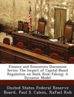 Finance And Economics Discussion Series di Paul S Calem, Rafael Rob edito da Bibliogov