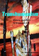 Transhumanism di Hilarie Roseman edito da Lulu.com