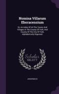 Nomina Villarum Eboracensium di Anonymous edito da Palala Press