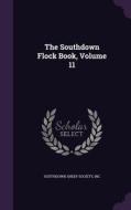 The Southdown Flock Book, Volume 11 edito da Palala Press