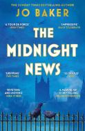 The Midnight News di Jo Baker edito da Orion Publishing Group