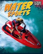 Water Sports di Jim Gigliotti edito da Raintree