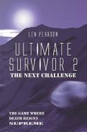 Ultimate Survivor 2 di Len Pearson edito da America Star Books