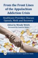 From The Front Lines Of The Appalachian Opioid Crisis edito da Mcfarland & Co Inc