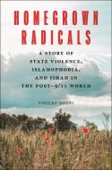 Homegrown Radicals di Youcef Soufi edito da New York University Press