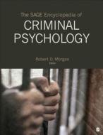 The SAGE Encyclopedia of Criminal Psychology di Robert D. Morgan edito da SAGE Publications, Inc