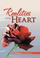 Realities of the Heart di Emerson Patricio edito da Xlibris