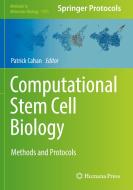 Computational Stem Cell Biology: Methods and Protocols edito da HUMANA PR