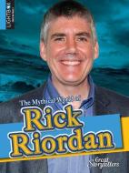 The Mythical World of Rick Riordan di Anita Yasuda edito da LIGHTBOX