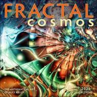 Fractal Cosmos 2025 Wall Calendar di Alice Kelley edito da Amber Lotus Publishing