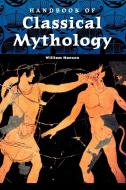 Handbook of Classical Mythology di Randall Hansen, William F. Hansen edito da ABC-CLIO