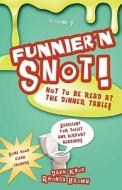 Funnier'n Snot Seven di Warren B. Dahk Knox, Rhonda C. Brown edito da Black Forest Press