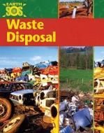 Waste Disposal di Sally Morgan edito da Sea to Sea Publications