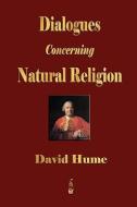 Dialogues Concerning Natural Religion di David Hume edito da Merchant Books