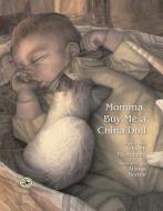 Momma, Buy Me a China Doll di John M. Feierabend edito da GIA PUBN