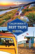 California's Best Trips di Lonely Planet, Sara Benson edito da Lonely Planet