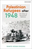 Palestinian Refugees And Internatio di HEIAN ENGDAL MARTE edito da I B Tauris & Co Ltd