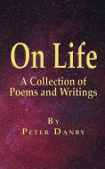 On Life di Peter Danby edito da The Choir Press