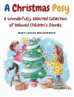 A Christmas Posy di Mary Louisa Molesworth edito da Fried Editor