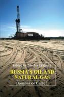 Russia's Oil and Natural Gas edito da Anthem Press