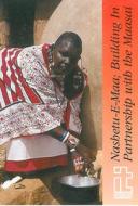 Building In Partnership With The Maasai di Practical Action, Nashetu-E-Maa edito da Intermediate Technology Publications