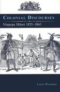 Colonial Discourses di Lachy Paterson edito da Otago University Press
