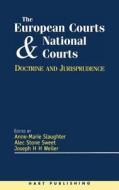 The European Courts and National Courts di G. Slaughter edito da Hart Publishing
