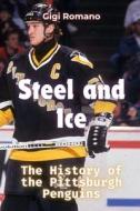 Steel and Ice di Gigi Romano edito da Independently Published