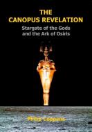 Canopus Revelation di Philip (Philip Coppens) Coppens edito da Adventures Unlimited Press