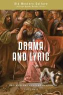 Drama and Lyric di Aeschylus, Sophocles edito da Roman Roads Press