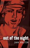 Out of the Night di Jan Valtin edito da LIGHTNING SOURCE INC
