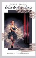 Entre dans ma danse di Noélie Jausen edito da Books on Demand