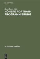 Höhere FORTRAN-Programmierung edito da De Gruyter
