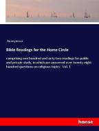 Bible Readings for the Home Circle di Anonymous edito da hansebooks