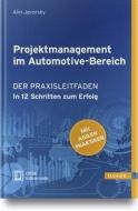 Projektmanagement im Automotive-Bereich di Alin Javorsky edito da Hanser Fachbuchverlag
